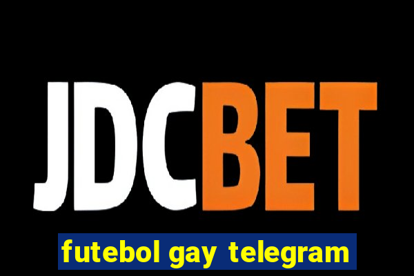 futebol gay telegram